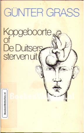 Kopgeboorte of De Duitsers sterven uit