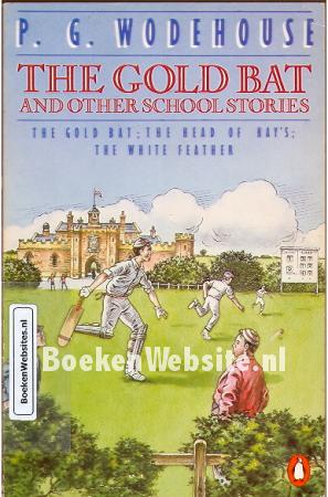 The Gold Bat and other School Stories