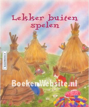 Lekker buiten spelen Lekker buiten spelen