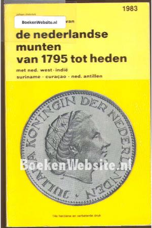 De Nederlandse munten van 1795 tot heden