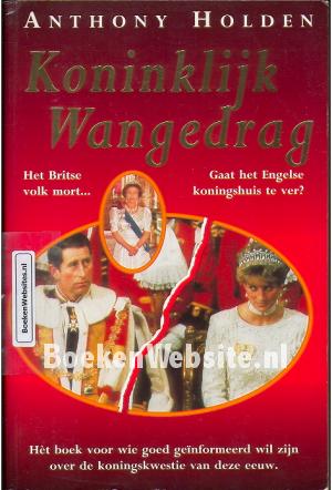 Koninklijk Wangedrag Koninklijk Wangedrag