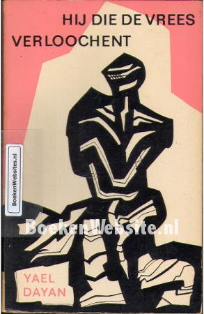 Hij die de vrees verloochent