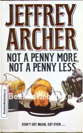 Not a Penny More, Not a Penny Less