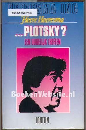 Plotsky ? een dodelijk treffen