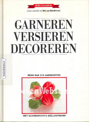 Garneren, Versieren, Decoreren Garneren, Versieren, Decoreren
