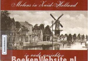 Molens in Zuid-Holland in oude ansichten