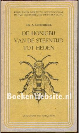 De Honigbij van de steentijd tot heden