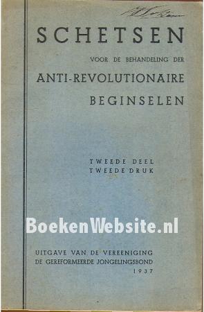 Schetsen Anti-revolutionaire beginselen II