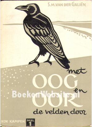 Met Oog en Oor de velden door