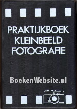 Praktijkboek kleinbeeldfotografie