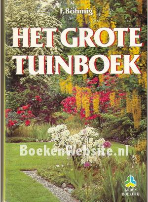 Het grote tuinboek, Bohmig BoekenWebsite.nl