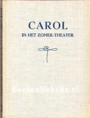 Carol in het zomer-theater