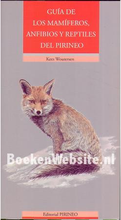 Guia De Los Mamiferos, Anfibios Y Reptiles Del Pirineo