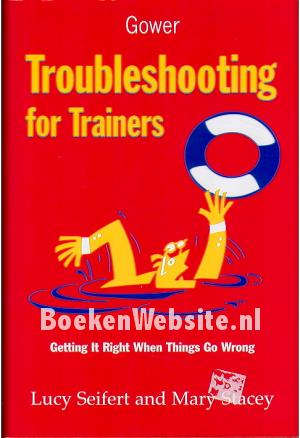 Troubleshooting for Trainers Troubleshooting for Trainers