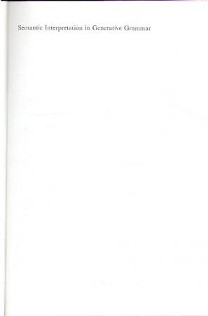 Semantic Interpretation in Generative Grammar Semantic Interpretation in Generative Grammar