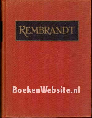 Rembrandt zijn kunst en zijn leven