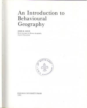 An Introduction to Behavioural Geography An Introduction to Behavioural Geography