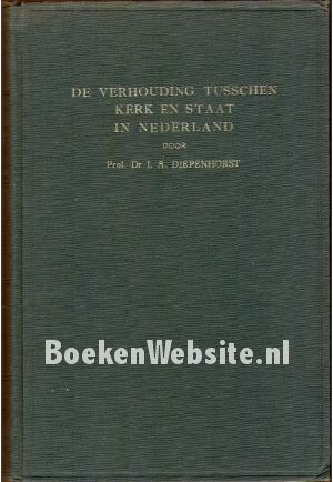 De verhouding tusschen kerk en staat in Nederland