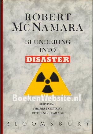 Blundering into Disaster Blundering into Disaster