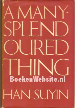 A Many-Splendoured Thing A Many-Splendoured Thing