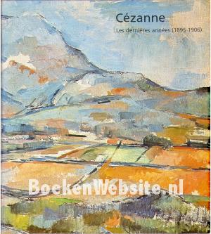 Cezanne, les dernieres annees (1895-1906) Cezanne, les dernieres annees (1895-1906)
