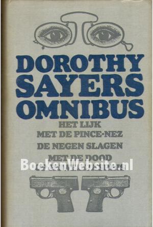 Dorothy Sayers Omnibus Dorothy Sayers Omnibus