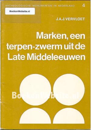 Marken, een terpen-zwerm uit de Late Middeleuwen Marken, een terpen-zwerm uit de Late Middeleuwen