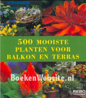 500 Mooiste planten voor balkon en terras