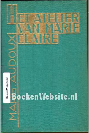 Het Atelier van Marie Claire