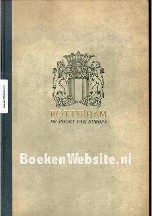 Rotterdam de poort van Europa