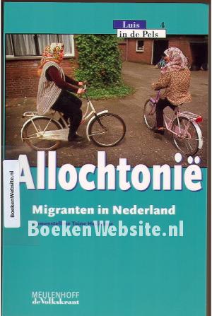 Allochtonië Migranten in Nederland