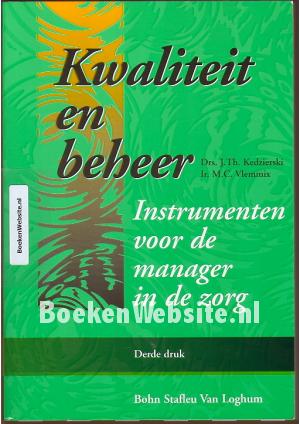 Kwaliteit en beheer Kwaliteit en beheer