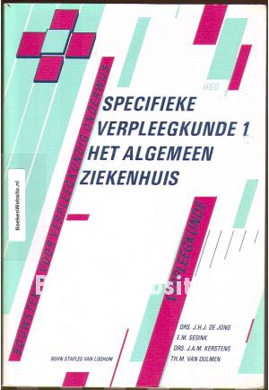Specifieke verpleegkunde 1 Het algemeen ziekenhuis