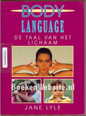 Body Language De taal van het lichaam