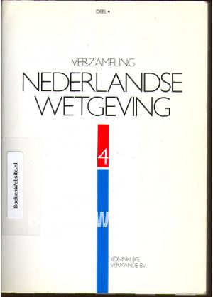 Verzameling Nederlandse Wetgeving 4