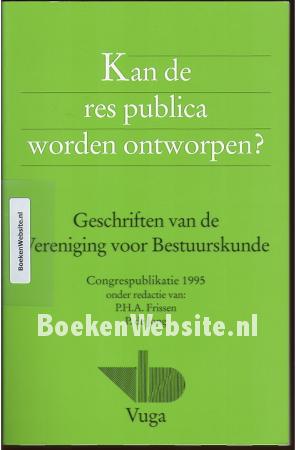 Kan de res publica worden ontworpen ? Kan de res publica worden ontworpen ?