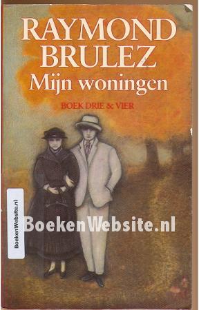 Mijn woningen Boek drie & Vier Mijn woningen Boek drie & Vier