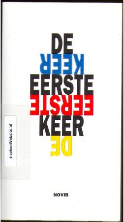 De eerste keer De eerste keer