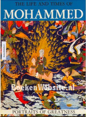 The Life and Times of Mohammed