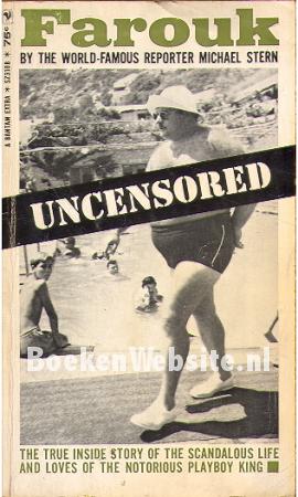 Farouk, uncensored