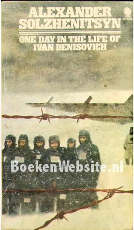 One Day in the Life of Ivan Denisovich One Day in the Life of Ivan Denisovich