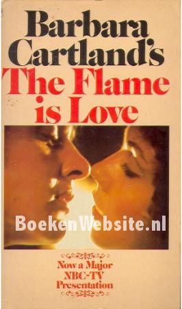 The Flame is Love The Flame is Love