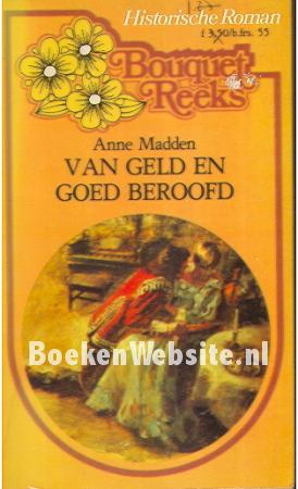 Van geld en goed beroofd