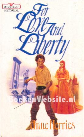 For Love and Liberty