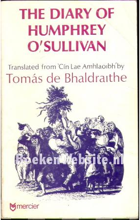 The Diary of Humphrey O'Sullivan The Diary of Humphrey O'Sullivan