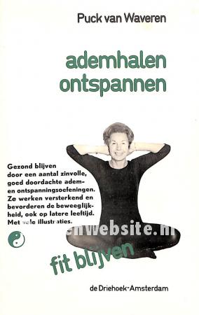 Ademhalen, ontspannen, fit blijven Ademhalen, ontspannen, fit blijven