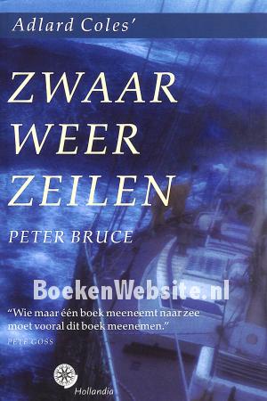 Adlard Coles Zwaar weer zeilen