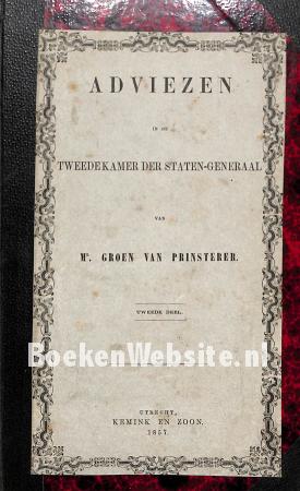 Adviezen in de Tweede Kamer der Staten-Generaal 2 Adviezen in de Tweede Kamer der Staten-Generaal 2