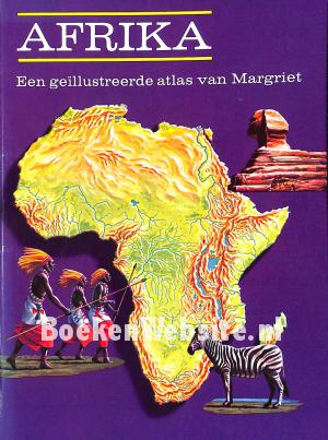 Afrika, een geillustreerde atlas van Margriet 1
