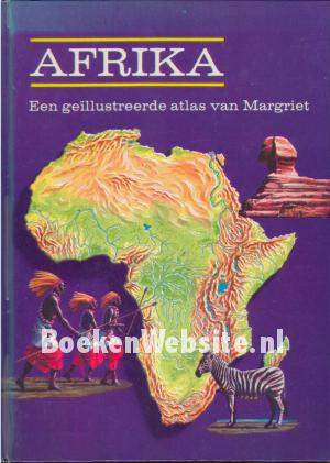 Afrika, een geillustreerde atlas van Margriet